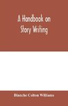 A handbook on story writing