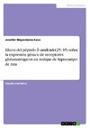 Efecto del péptido ¿¿amiloide(25¿35) sobre la expresión génica de receptores glutamatérgicos en rodajas de hipocampo de rata