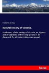 Natural history of Victoria.