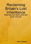 Reclaiming Britain's Lost Inheritance