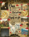 To My Canada Wife Once Upon A Time I Became Yours & You Became Mine And We'll Stay Together Through Both The Tears & Laughter