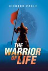The Warrior of Life