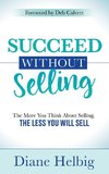 Succeed Without Selling