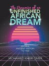 The Dynamics of an Unfinished African Dream