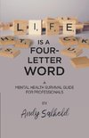 Life is a Four-Letter Word