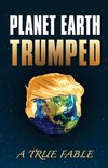 Planet Earth Trumped