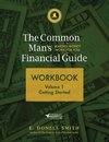 The Common Man's Financial Guide Workbook