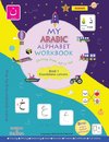 My Arabic Alphabet Workbook | Journey from Alif to Yaa