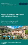 Firmen, Steuer und Investment Gesetze in Spanien