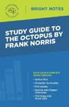 Study Guide to The Octopus by Frank Norris