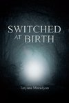 SWITCHED AT BIRTH