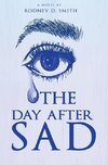 The Day After SAD