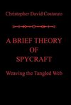 A Brief Theory of  Spycraft