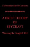 A Brief Theory of  Spycraft