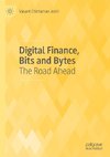 Digital Finance, Bits and Bytes