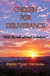 Chosen For Deliverance