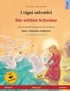 I cigni selvatici - Die wilden Schwäne (italiano - tedesco)