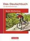 Das Deutschbuch für Berufsfachschulen - Baden-Württemberg - Schülerbuch