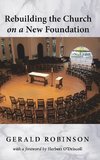 Rebuilding the Church on a New Foundation