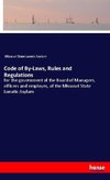 Code of By-Laws, Rules and Regulations