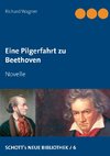Eine Pilgerfahrt zu Beethoven