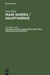 Main Works / Hauptwerke, Volume 6/ Band 6, Theological Writings / Theologische Schriften