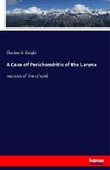 A Case of Perichondritis of the Larynx