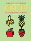 Coloring Books for 2 Year Olds (Fruit)
