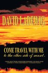 Come Travel with Me to the Other Side of Sunset