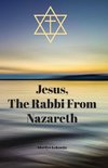 Jesus, The Rabbi From Nazareth