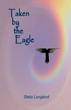 Taken by the Eagle