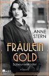 Fräulein Gold: Scheunenkinder