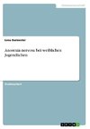 Anorexia nervosa bei weiblichen Jugendlichen