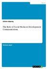 The Role of Social Media in Development Communication