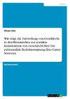 Wie trägt die Darstellung von Geschlecht in den Printmedien zur sozialen Konstruktion von Geschlecht bei? Die printmediale Berichterstattung über Caster Semenya