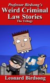 Professor Birdsong's Weird Criminal Law Stories
