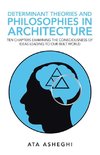 Determinant Theories and Philosophies in Architecture