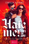 Hate me! That's the game! - Tome 2