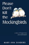 Please Don't Kill the Mockingbirds
