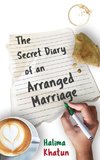 The Secret Diary of an Arranged Marriage
