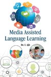 MEDIA ASSISTED LANGUAGE LEARNING