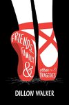 Friends, Family, And Other Tragedies