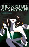The Secret Life of a Hotwife