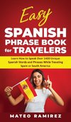 Easy Spanish Phrase Book for Travelers