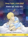 Sleep Tight, Little Wolf - Sladce spi, malý vlku (English - Czech)