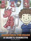 Addestra il tuo drago a usare il gabinetto