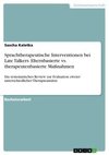 Sprachtherapeutische Interventionen bei Late Talkers. Elternbasierte vs. therapeutenbasierte Maßnahmen