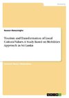 Tourism and Transformation of Local Cultural Values. A Study Based on Mobilities Approach in Sri Lanka