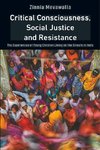 Critical Consciousness, Social Justice and Resistance