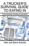 A Trucker's Survival Guide to Eating In